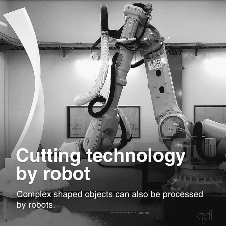 Cutting technology by robot Complex shaped objects can also be processed by robots